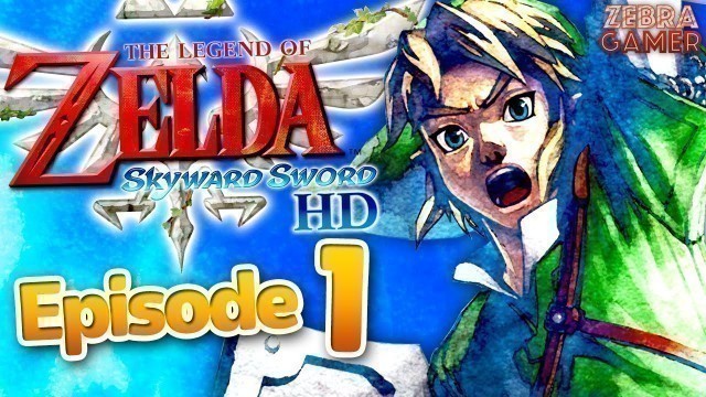 'The Legend of Zelda: Skyward Sword HD Gameplay Walkthrough Part 1 - The Wing Ceremony!'