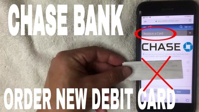 '✅  How To Order Chase Bank Replacement Debit Card 