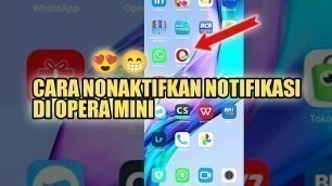 'CARA NONAKTIFKAN SEMUA NOTIFIKASI DI OPERA MINI'