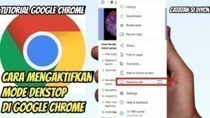 'CARA MENGAKTIFKAN MODE DEKSTOP DI GOOGLE CHROME ANDROID | TUTORIAL GOOGLE CHROME'