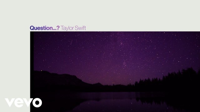 'Taylor Swift - Question...? (Lyric Video)'