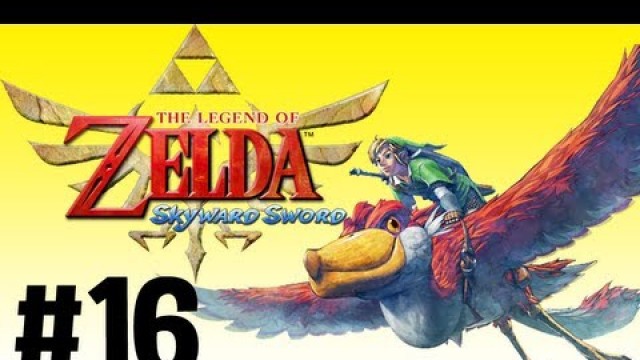 'Zelda: Skyward Sword Walkthrough - Part 16: Batreaux the Demon'