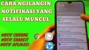 'cara menghilangkan notifikasi yang muncul diatas layar'