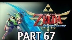 'Legend of Zelda Skyward Sword - Walkthrough Part 67 Lanayru Gorge Let\'s Play HD'