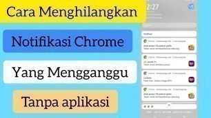 'CARA MENGHILANGKAN NOTIFIKASI CHROME YANG MENGGANGU || By Muhammad Fauzan'