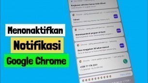 'Cara Menonaktifkan Notifikasi Google Chrome Yang Selalu Muncul'