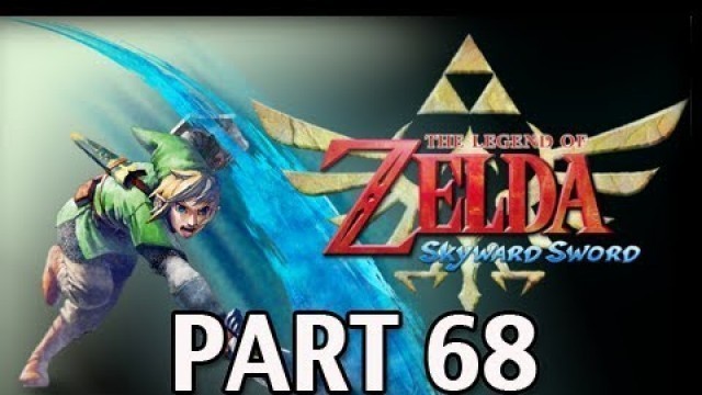 'Legend of Zelda Skyward Sword - Walkthrough Part 68 Thunder Dragon & Life Tree Let\'s Play HD'