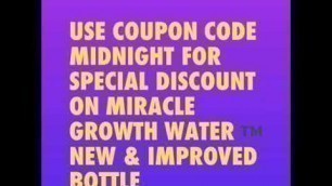 'DONT MISS OUT ON MIRACLE GROWTH WATER™️ SPECIAL'