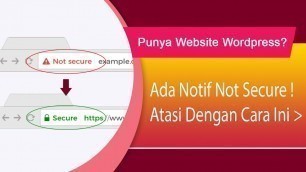 'Cara Menghilangkan Not Secure di Chrome Pada Website Anda'