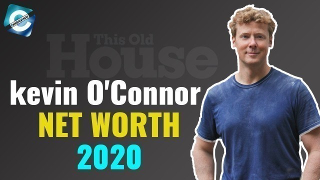 'How Rich is This Old House Host Kevin O\'Connor?'