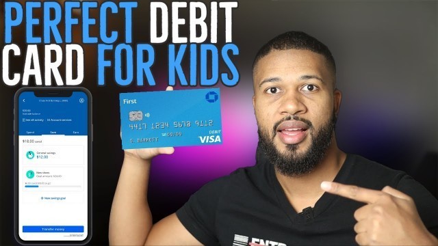 'Chase First Banking - Best Debit Card For Kids'