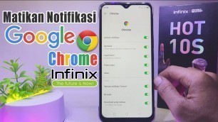 'Cara Nenonaktifkan Notifikasi Google Chrome di HP Infinix Hot 10s'