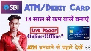 'How to make debit card under 18 |How to make atm card for minor | How to apply for minor debit card'