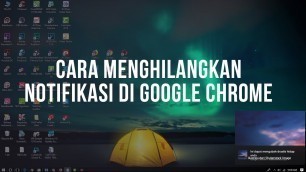 'Cara Menghilangkan notifikasi Google Chrome dengan dua cara'