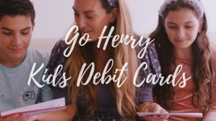 'Go Henry: Debit Cards for Kids'