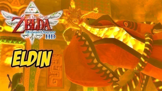 'ELDIN THE FIRE DRAGON | The Legend of Zelda Skyward Sword HD Gameplay Walkthrough Part 20 (Switch)'