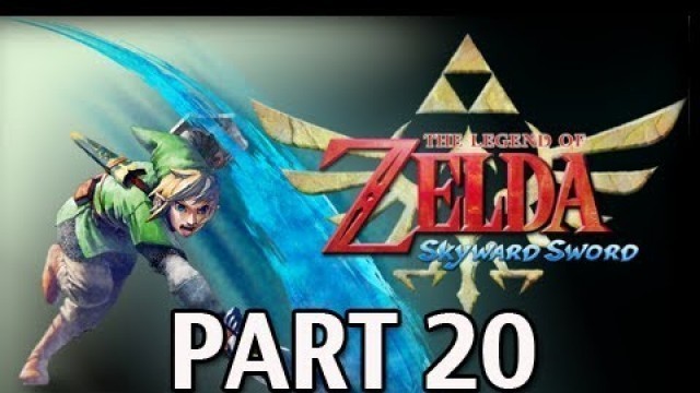 'Legend of Zelda Skyward Sword - Walkthrough Part 20 Lanayru Mine Let\'s Play HD'