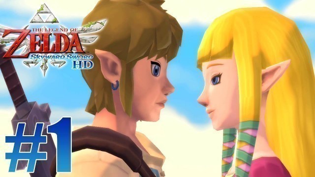 'The Legend of Zelda: Skyward Sword HD Gameplay Walkthrough Part 1'