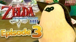 'The Legend of Zelda: Skyward Sword HD Gameplay Walkthrough Part 3 - Farron Woods!'