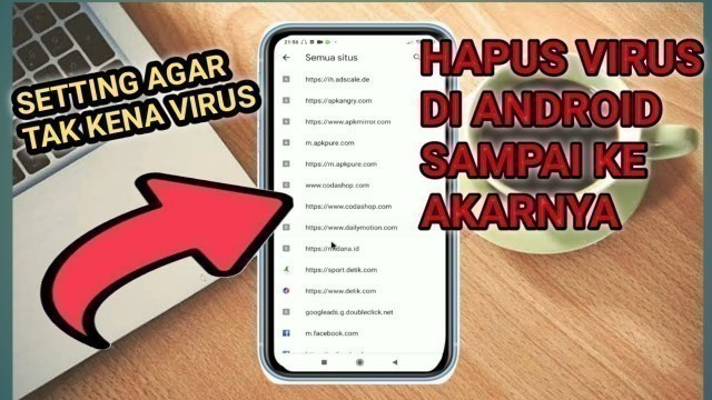 'Cara Menghapus Virus Di Hp Android Tanpa Aplikasi  Virus Google Chrome Terbaru'