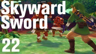 'Zelda: Skyward Sword Walkthrough Part 22 - Skyview Temple'