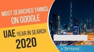 'Most Searched Things on Google in the UAE 2020 | UAE in Search 2020'