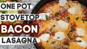 'ONE POT MEAL |  STOVETOP BACON LASAGNA | WHAT\'S FOR DINNER?'