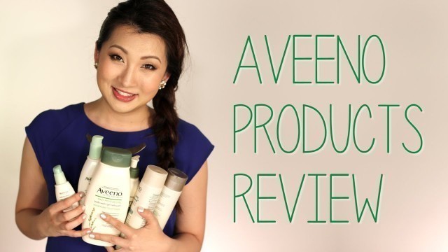 'Aveeno Products Review'