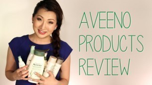 'Aveeno Products Review'