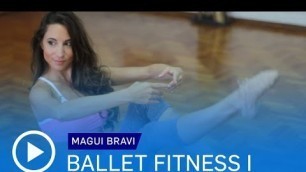 'Otra forma de Entrenar - Ballet Fitness Rutina 1 - Magui Bravi | WAU TV'