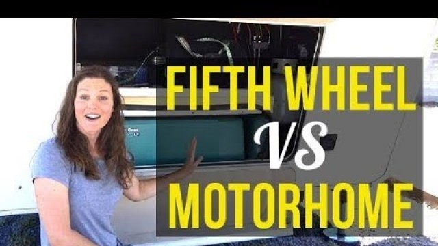 Fifth Wheel vs Motorhome: Which is better?