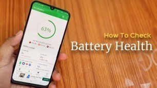 'How To Check Battery Health of Any Android Phones | Battery Condition Battery Backup Time And Etc.'