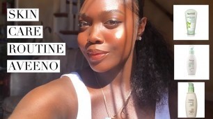 'Aveeno Skin Care Routine'