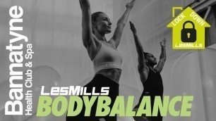 'LES MILLS LOCKDOWN - BODYBALANCE with Bryony Ross'