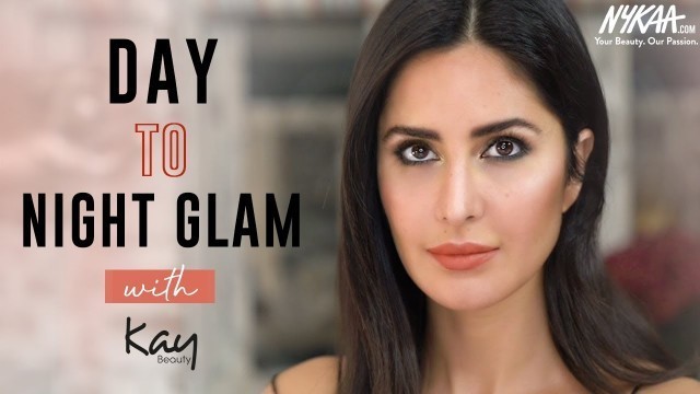 'Katrina Kaif\'s Easy Day To Night Glam Makeup Look | Kay Beauty | Nykaa'