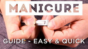 'MANicure At Home - How To Take Care Of Your Nails, Hands & Cuticles Like A Well-Groomed Gentleman'