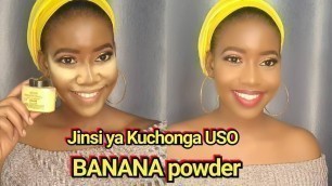 'MAKEUP ya kuchonga USO BANANA powder na CONCEALER | how to contour and highlight #bananapowder'