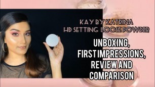 'Kay Beauty by Katrina Banana Powder Unboxing, First Impressions, Review, Comparison w Laura Mercier'