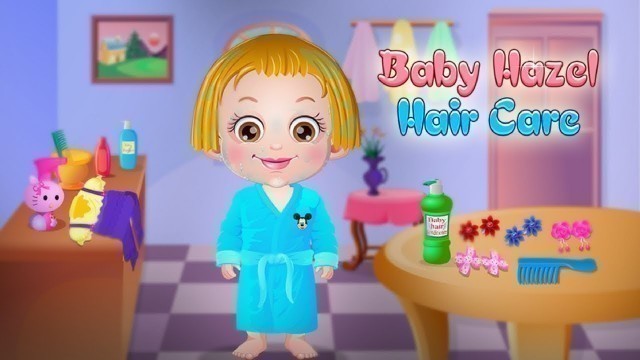 'Funny Baby Caring Games - Baby Hazel Hair Care'