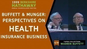 '【C:W.B Ep.166】Warren Buffett & Charlie Munger on Health Insurance Business | Berkshire Hathaway 1999'