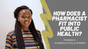 'Pharmacy, Pharmaceutical & Pharma | How does a Pharmacist fit into public health?'