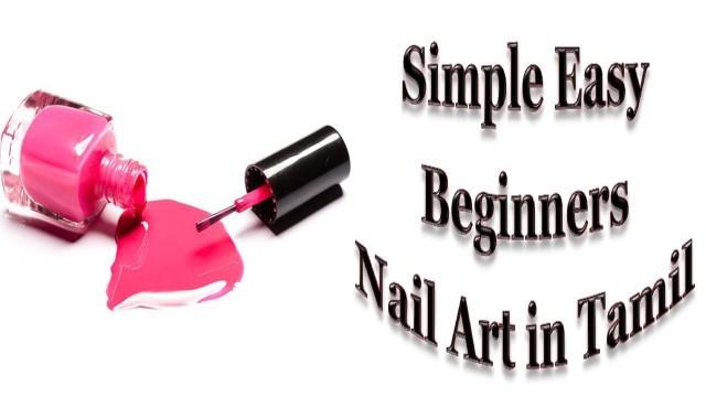 'Simple Easy Nail Art in Tamil || Beginners Nail Art  in Tamil || Nail Art at Home  || Giveaway Open'