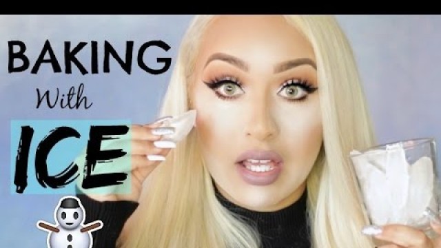 'BAKING WITH ICE! BEST NEW FOUNDATION TECHNIQUE'