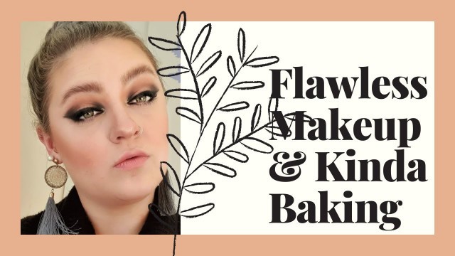 'Flawless Makeup & Kinda Baking I Guess?| The Gypsy Caravan'