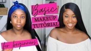 'HOW TO DO A BASIC MAKEUP LOOK FOR BEGINNERS'