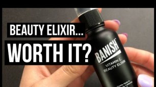 'BANISH VITAMIN C BEAUTY ELIXIR REVIEW'