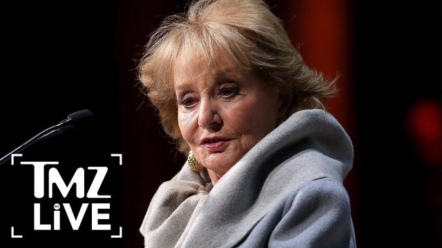 'Barbara Walters: Isolated and Forgetful | TMZ Live'