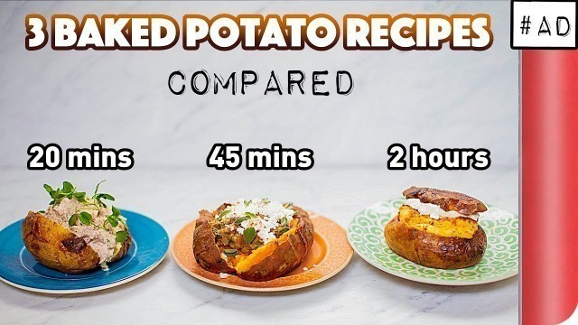 '3 Baked Potato Recipes Compared (20 mins vs 45 mins vs 2 hours!?)'