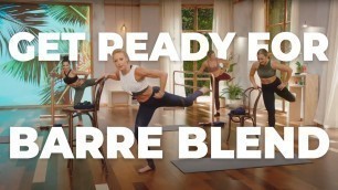 'Get Ready for Barre Blend'