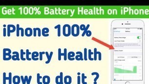 'How to maintain 100% BATTERY HEALTH on iPhone 7Plus, iPhone XR, iPhone 11, iPhone 11 Pro Max?'